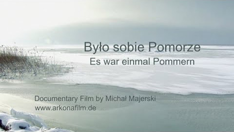 „Es war einmal Pommern” - Trailer